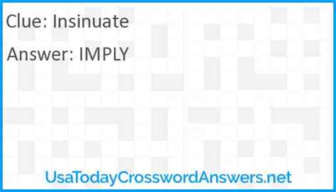 Click the answer to find similar <strong>crossword</strong> clues. . Insinuated crossword clue